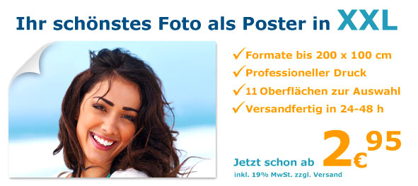 Ihr schönstes Foto als Poster in XXL. Formate bis 150 x 100 cm - Premiumpapier von Fujifilm - Oberfläche in glanz & matt - Versandfertig in 24 - 48 h - Schon ab 2,95 €!